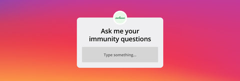 Your Immune Questions, Answered!